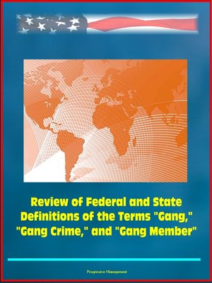 cover image of Review of Federal and State Definitions of the Terms "Gang," "Gang Crime," and "Gang Member"